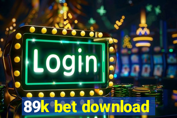 89k bet download